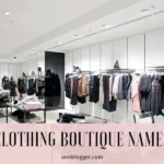 Clothing Boutique Names