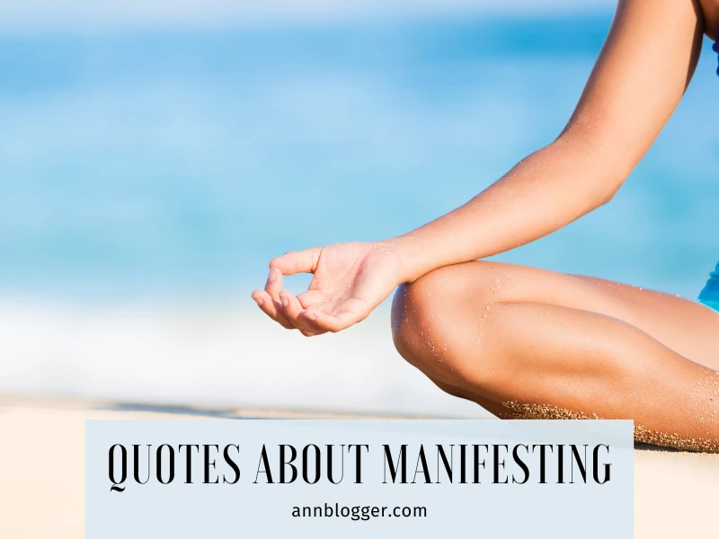 quotes about manifesting