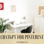 How to use ChatGPT for Pinterest