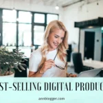 Best-Selling Digital Products on Etsy