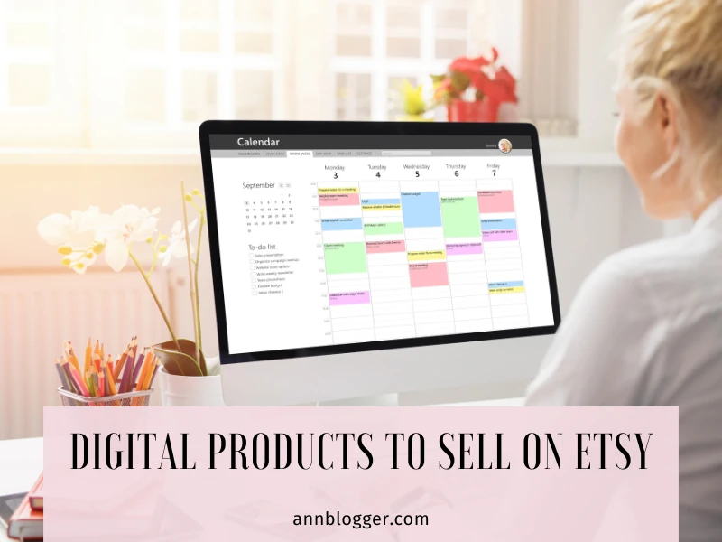 Digital Products to Sell on Etsy