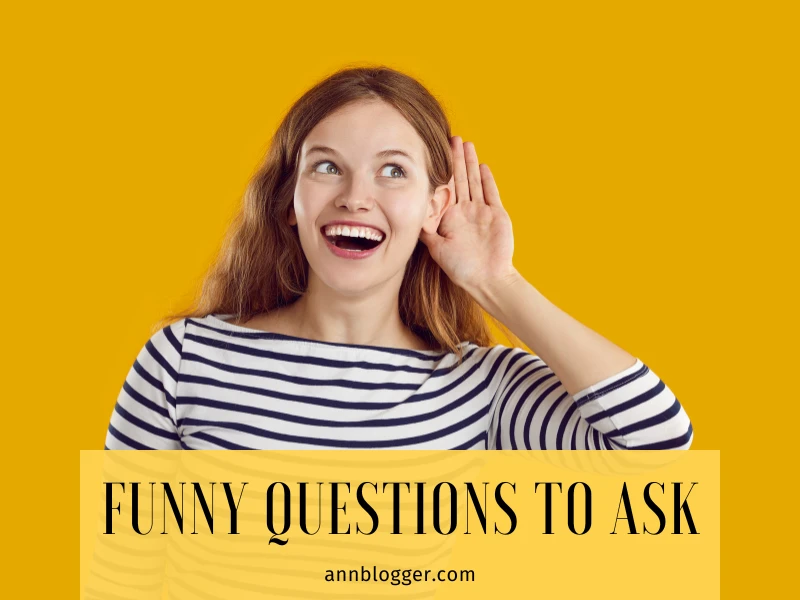 Funny Questions to Ask