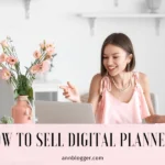 How to Sell Digital Planners on Etsy