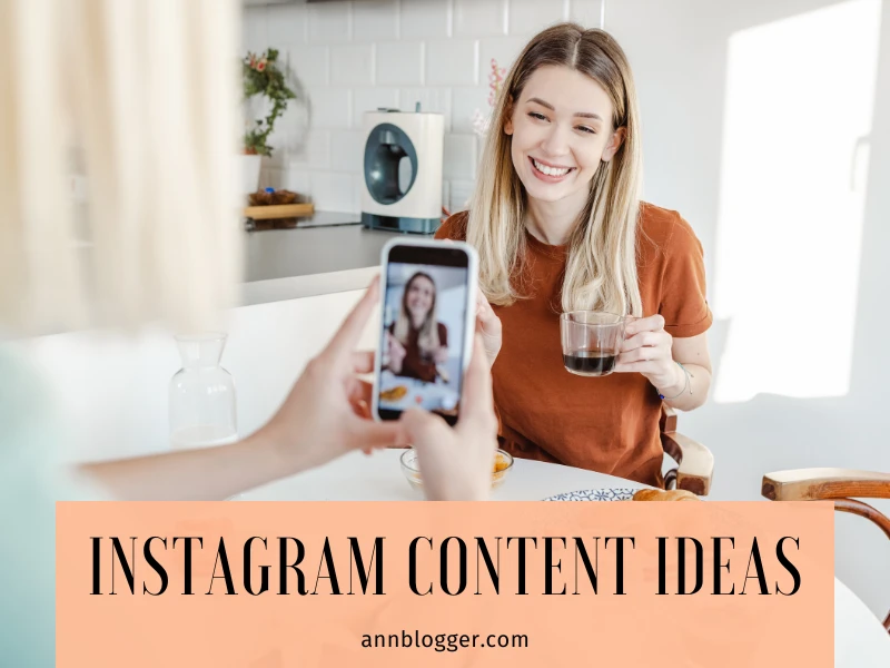 Instagram Content Ideas