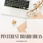 Pinterest Board Ideas