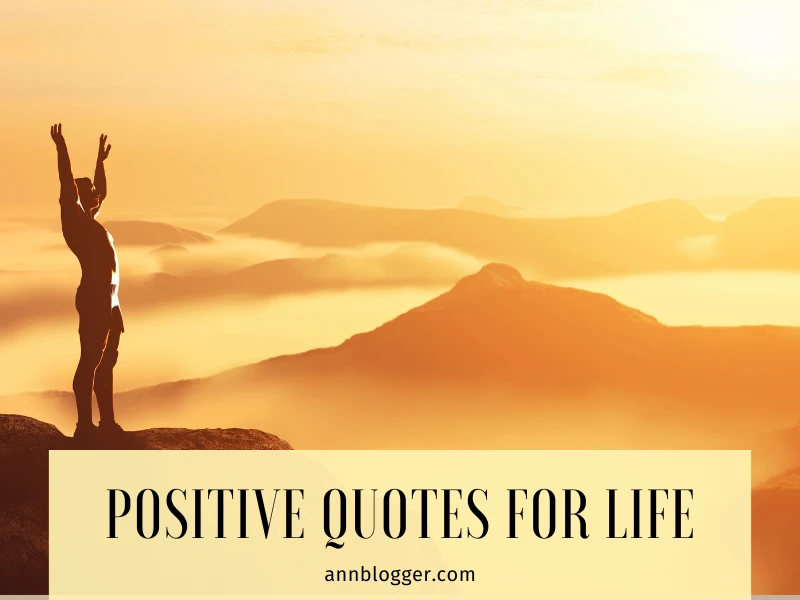 Positive Quotes for Life