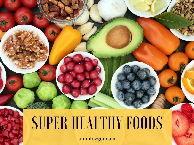 Super Healthy Foods