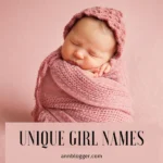 Unique Girl Names