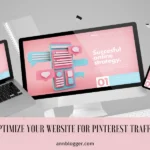 how to Optimize Your Website for Pinterest Traffic