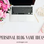 personal blog name ideas