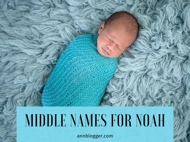 Middle Names for Noah