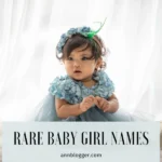 Rare Baby Girl Names