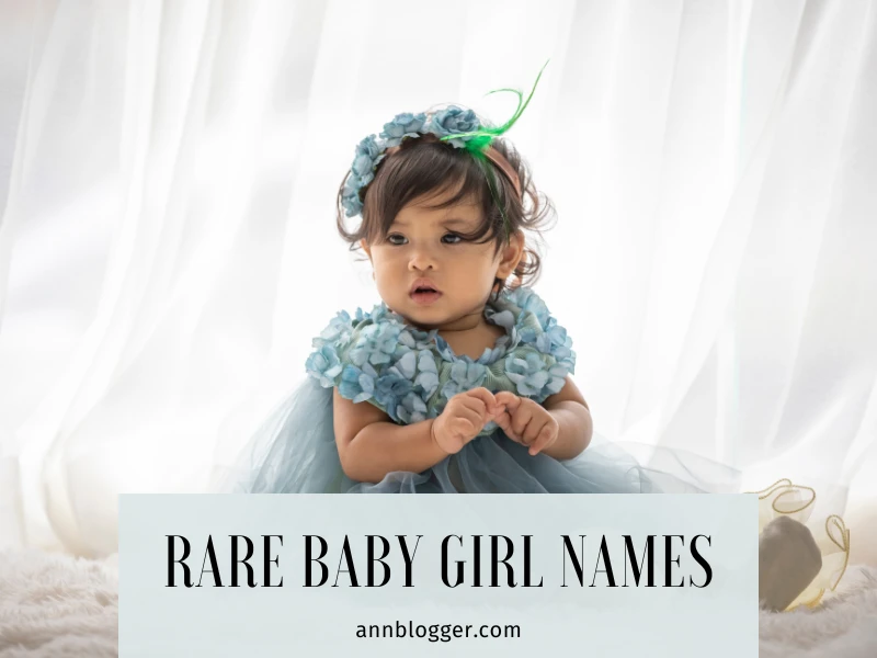 Rare Baby Girl Names