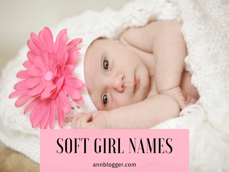 Soft Girl Names