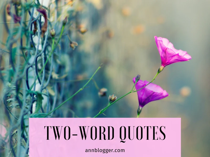 Two-Word Quotes