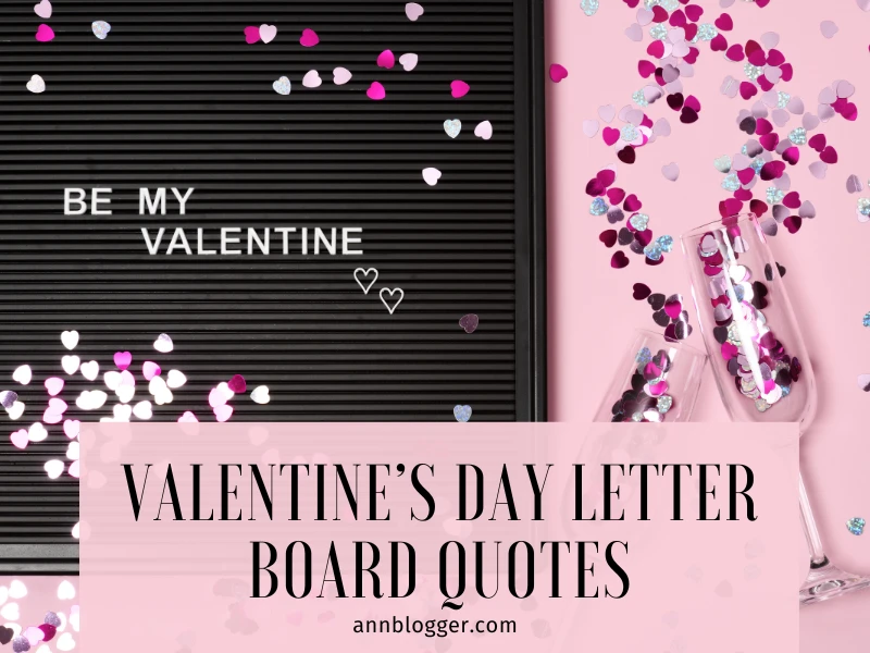 Valentine’s Day Letter Board Quotes