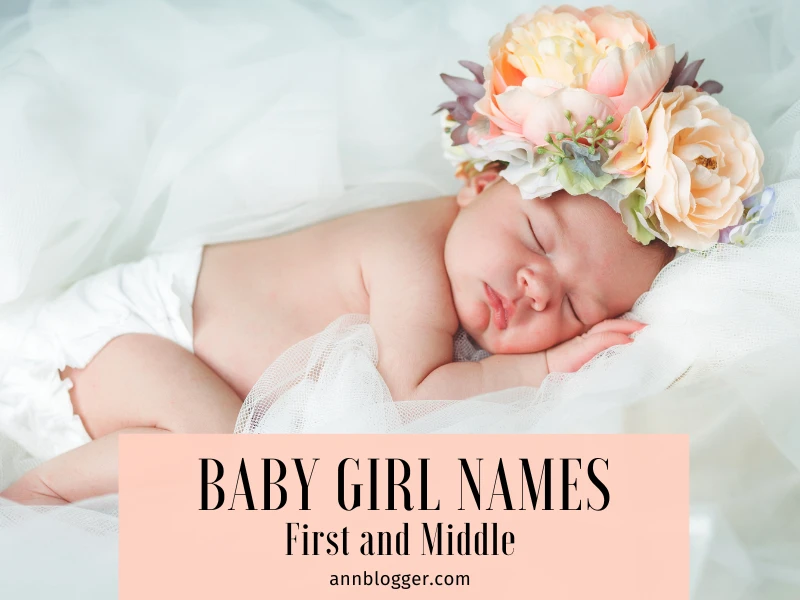 Baby Girl Names First and Middle