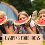 Camping Food Ideas