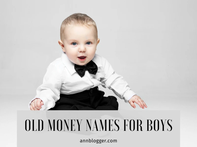 Old Money Names for Boys