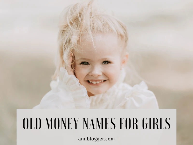 Old Money Names for Girls