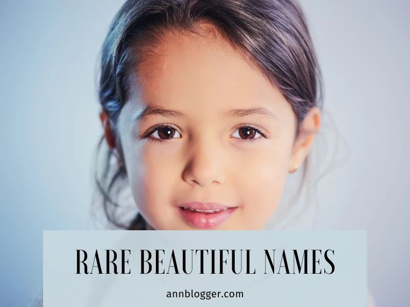 Rare Beautiful Names