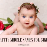 Pretty Middle Names for Girls