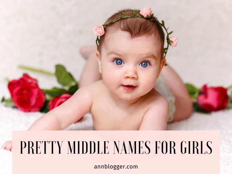 Pretty Middle Names for Girls