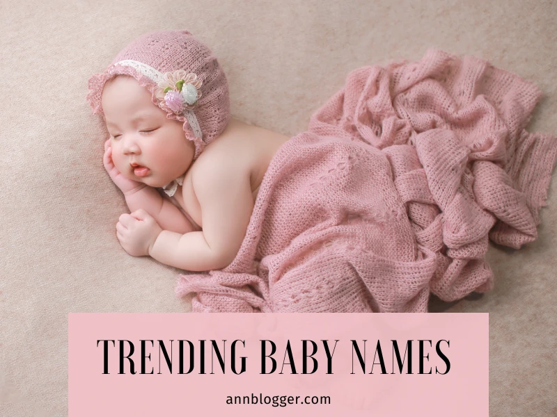 Trending Baby Names