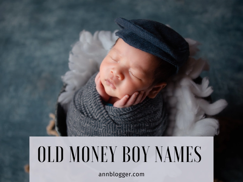 Old Money Boy Names
