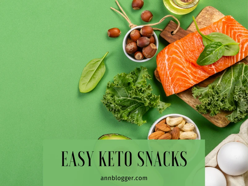 EASY KETO SNACKS