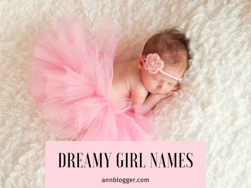 Dreamy Girl Names